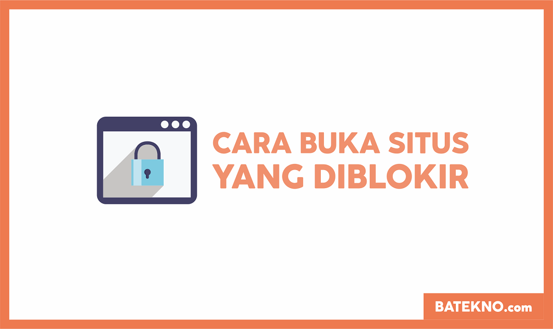 Cara Membuka Situs yang Diblokir