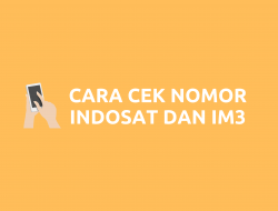 Cara Cek Nomor Indosat dan Cek Nomor IM3
