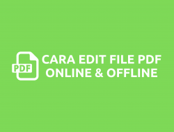 Cara Edit File PDF Secara Online dan Offline