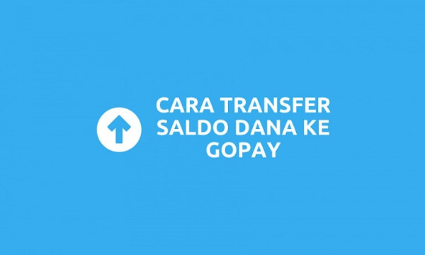 Cara-Transfer-Saldo-DANA-Ke-GoPay